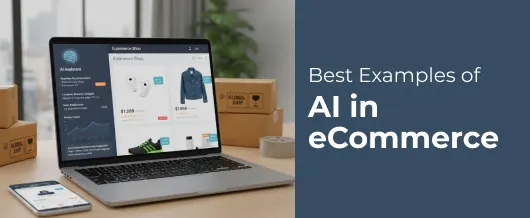Best Examples of AI in eCommerce